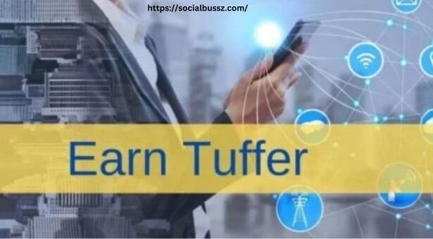 Earn Tuffer