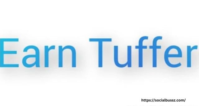 Earn Tuffer