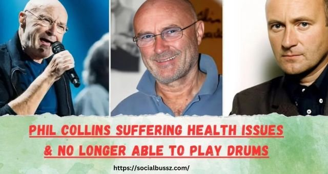 phil collins suffering health issues & no longer able to play drums