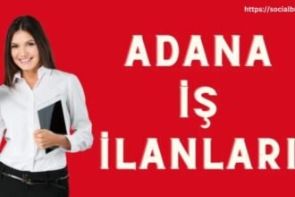 Adana İş İlanları